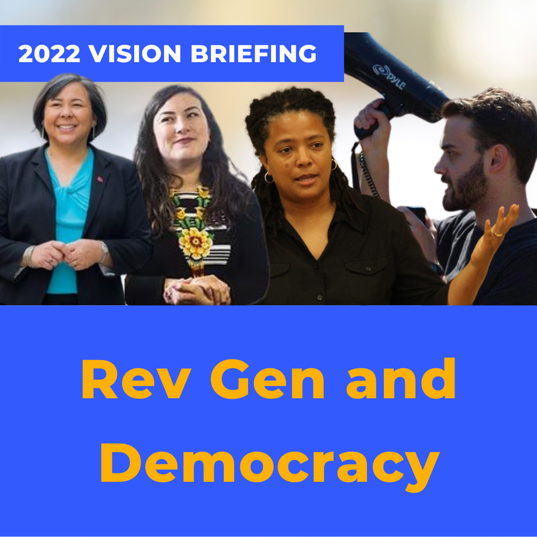 Rev Gen And Democracy 2022 Vision Briefing